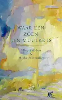 WAAR EEN ZOEN EEN MUULKE IS