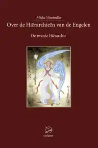 OVER DE HIERARCHIEEN VAN DE ENGELEN