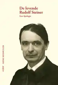 DE LEVENDE RUDOLF STEINER