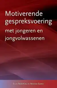 MOTIVERENDE GESPREKSVOERING MET JONGEREN EN JONGVOLWASSENEN