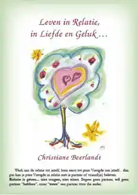 LEVEN IN RELATIE, IN LIEFDE EN GELUK...