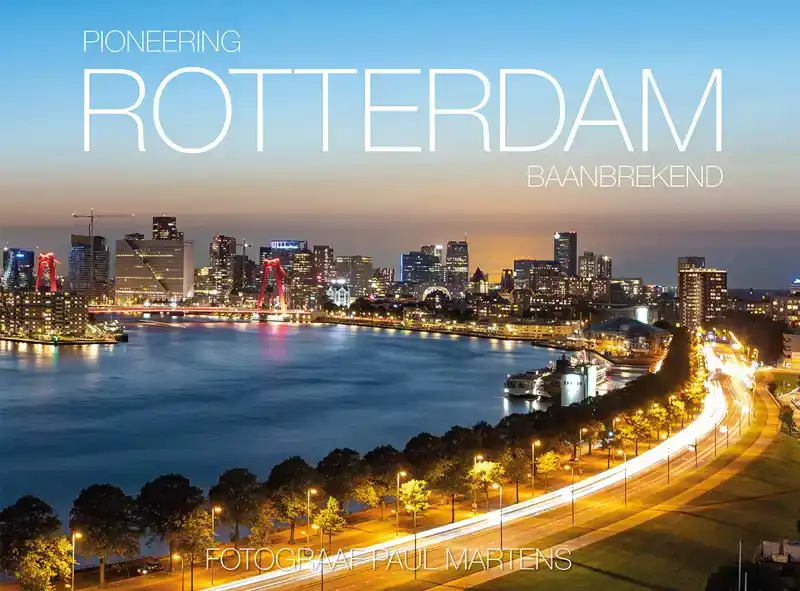 PIONEERING ROTTERDAM - ROTTERDAM BAANBREKEND