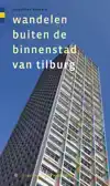 WANDELEN BUITEN DE BINNENSTAD VAN TILBURG