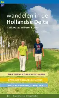 WANDELEN IN DE HOLLANDSE DELTA