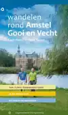 WANDELEN ROND AMSTEL GOOI EN VECHT