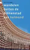 WANDELEN BUITEN DE BINNENSTAD VAN HELMOND