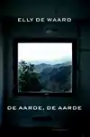 DE AARDE, DE AARDE