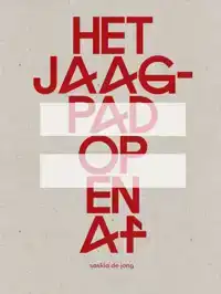 HET JAAGPAD OP EN AF