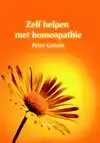 ZELF HELPEN MET HOMEOPATHIE