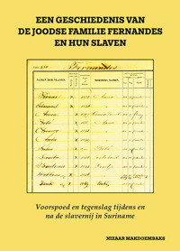 EEN GESCHIEDENIS VAN DE JOODSE FAMILIE FERNANDES EN HUN SLAV