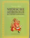 VEDISCHE ASTROLOGIE & TIJDSPLANNING