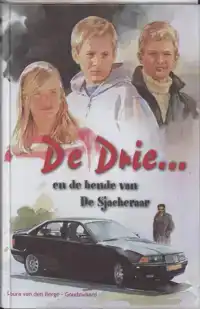 DE DRIE EN DE BENDE VAN DE SJACHERAAR