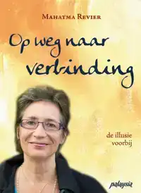 OP WEG NAAR VERBINDING