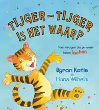 TIJGER-TIJGER IS HET WAAR?