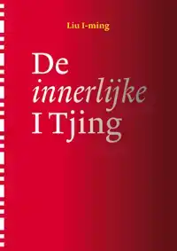 DE INNERLIJKE I TJING