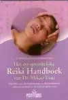 HET OOORSPRONKELIJKE REIKI HANDBOEK VAN DR. MIKAO USUI