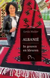 ALBANIE - IN GEUREN EN KLEUREN