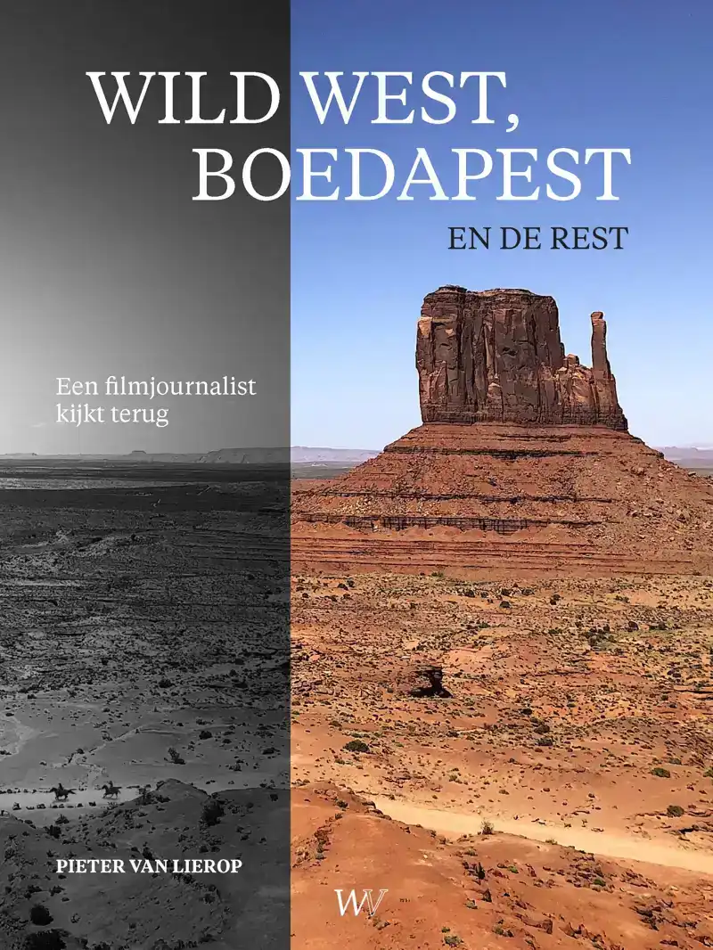 WILD WEST, BOEDAPEST EN DE REST