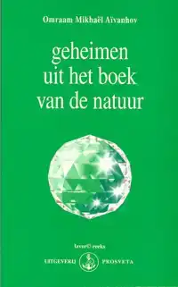 GEHEIMEN UIT HET BOEK VAN DE NATUUR