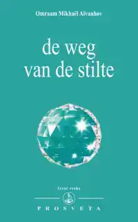 DE WEG VAN DE STILTE