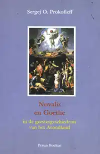 NOVALIS EN GOETHE IN DE GEESTESGESCHIEDENIS VAN HET AVONDLAN