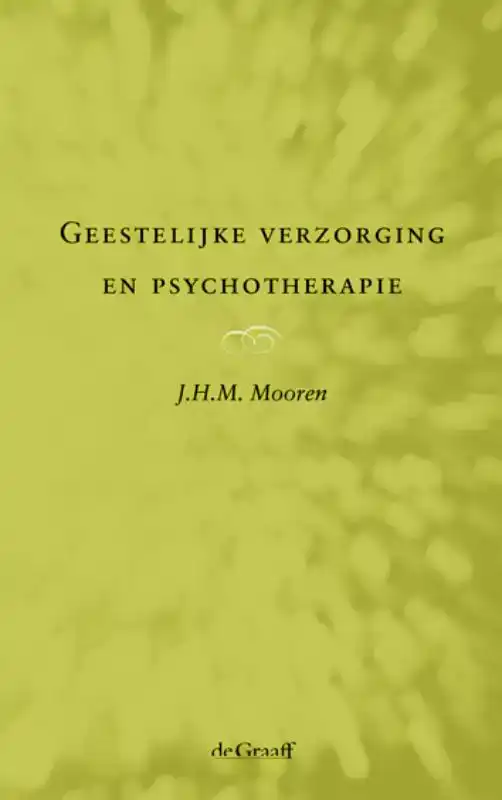 GEESTELIJKE VERZORGING EN PSYCHOTHERAPIE