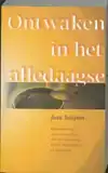 ONTWAKEN IN HET ALLEDAAGSE