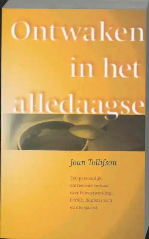ONTWAKEN IN HET ALLEDAAGSE