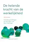 DE HELENDE KRACHT VAN DE WERKELIJKHEID