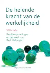 DE HELENDE KRACHT VAN DE WERKELIJKHEID