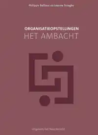 ORGANISATIEOPSTELLINGEN - HET AMBACHT