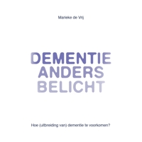 DEMENTIE ANDERS BELICHT