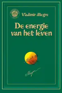 DE ENERGIE VAN HET LEVEN