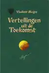 VERTELLINGEN UIT DE TOEKOMST