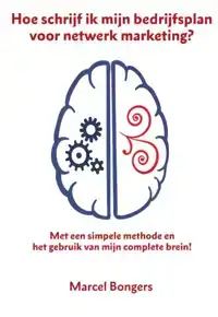 HOE SCHRIJF IK MIJN BEDRIJFSPLAN VOOR NETWERK MARKETING?