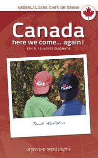 CANADA HERE WE COME... AGAIN!
