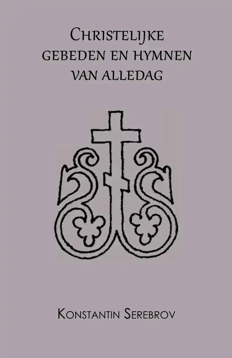 CHRISTELIJKE GEBEDEN EN HYMNEN VAN ALLEDAG