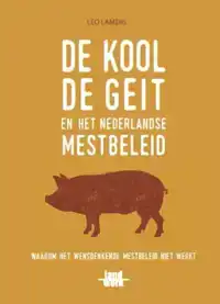 DE KOOL, DE GEIT EN HET MESTBELEID