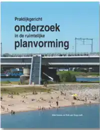 PRAKTIJKGERICHT ONDERZOEK IN DE RUIMTELIJKE PLANVORMING