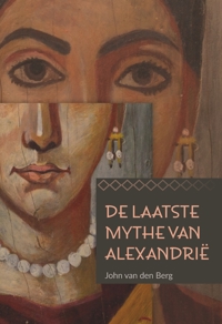 DE LAATSTE MYTHE VAN ALEXANDRIE
