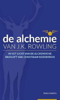 DE ALCHEMIE VAN J.K. ROWLING
