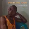 WIM HELDENS' HEROES