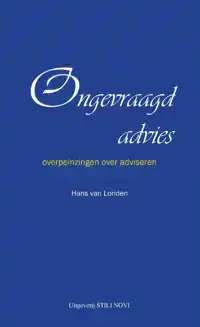 ONGEVRAAGD ADVIES