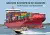 MOOIE SCHEPEN EN BANEN