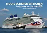 MOOIE SCHEPEN EN BANEN IN DE HAVEN VAN ROTTERDAM