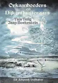 ORKAANHOEDERS EN DIJKENFLUISTERAARS