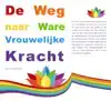 DE WEG NAAR WARE VROUWELIJKE KRACHT