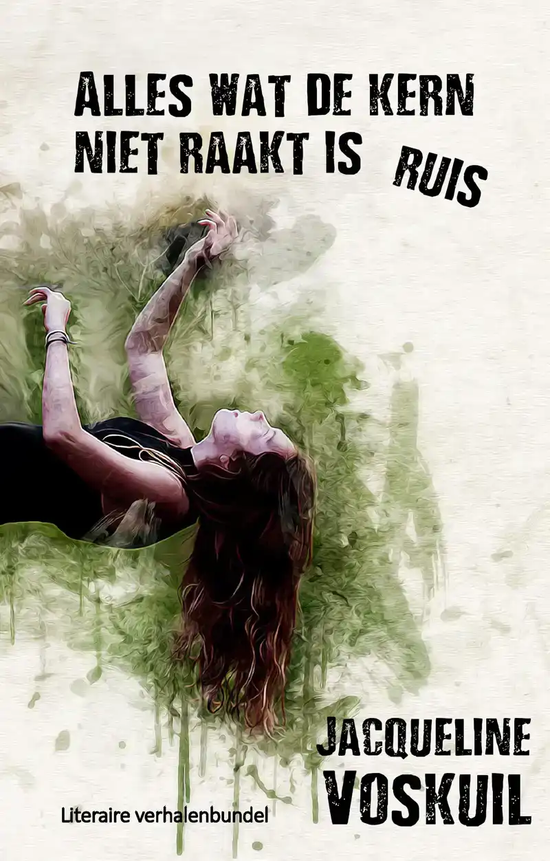 ALLES WAT DE KERN NIET RAAKT IS RUIS