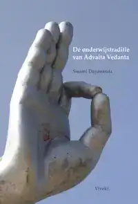 DE ONDERWIJSTRADITIE VAN ADVAITA VEDANTA