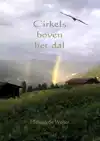 CIRKELS BOVEN HET DAL